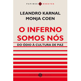 O Inferno Somos Nós Do