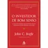 O Investidor De Bom Senso: A Melhor Maneira De Garantir Um Bom Desempenho No Mercado De Ações, De Bogle, John C.. Editorial Gmt Editores Ltda., Capa Mole Em Português, 2020
