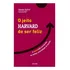O Jeito Harvard De Ser Feliz: O Curso Mais Concorrido Da Melhor Universidade Do Mundo, De Achor, Shawn. Editorial Saraiva Educação S. A., Capa Mole Em Português, 2012
