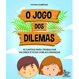 O Jogo Dos Dilemas