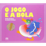 O Jogo E A Bola De França Mary Editora Somos Sistema De Ensino Em Português 2015