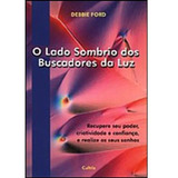 O Lado Sombrio Dos Buscadores Da