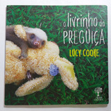 O Livrinho Da Preguiça De Lucy Cooke Pela Nossa Cultura (2013)