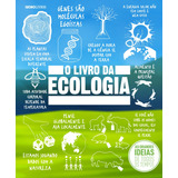 O Livro Da Ecologia De Vários As Grandes Ideias De Todos Os Tempos Editorial Editora Globo S a dk Tapa Dura En Português 2020