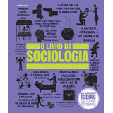O Livro Da Sociologia, De Vários Autores. Editora Globo S/a, Capa Dura Em Português, 2016