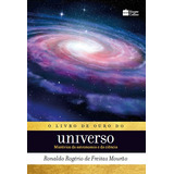 O Livro De Ouro Do Universo De Ronaldo Rogério De Freitas Capa Mole 2019 Em Português Editorial Harpercollins Brasil