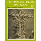O Livro De São Cipriano Das Almas De Carqueja Júlio Alcoforado Editorial Eco Capa Mole 