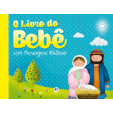 O Livro Do Bebê Com Mensagens Bíblicas, De Cultural, Ciranda. Ciranda Cultural Editora E Distribuidora Ltda., Capa Mole Em Português, 2018