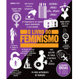 O Livro Do Feminismo De Vários As Grandes Ideias De Todos Os Tempos Editorial Editora Globo S a Tapa Dura En Português 2019