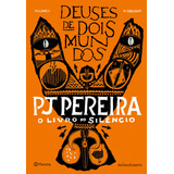 O Livro Do Silêncio Livro 1 Da Trilogia Deuses De Dois Mundos De Pereira Pj Editorial Editora Planeta Do Brasil Ltda Tapa Mole En Português 2018