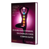 O Livro Dos Chakras Energia Corpos Sutis E Espiritualidade Joan P Miller Português Pensamento Mole 160 Páginas 