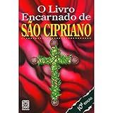 O Livro Encarnado De São Cipriano