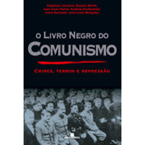 O Livro Negro Do Comunismo, De Courtois, Stéphane. Editora Bertrand Brasil Ltda., Capa Mole Em Português, 1999