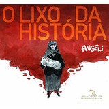 O Lixo Da Historia
