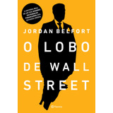 O Lobo De Wall Street - Editora Planeta - Lacrado