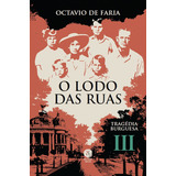 O Lodo Das Ruas