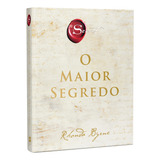 O Maior Segredo De Byrne Rhonda Editorial Casa Dos Livros Editora Ltda Tapa Dura En Português 2020