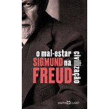 O Mal-estar Na Civilização, De Freud, Sigmund. Editora Martin Claret Ltda, Capa Mole Em Português, 2021