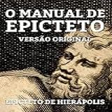 O Manual De Epicteto