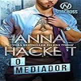 O Mediador (norcross Security Livro 2)