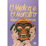 O Médico E O Monstro De Stevenson Robert L Editora Somos Sistema De Ensino Capa Mole Em Português 2011