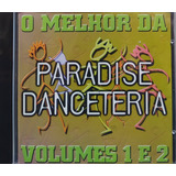 O Melhor Da Paradise Dance Vol 1 E 2 Cd Original Lacrado