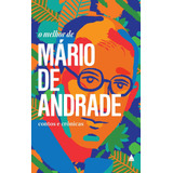 O Melhor De Mário De Andrade De Andrade Mário De Editorial Editora Nova Fronteira Participações S a Capa Mole Em Português 2017