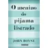 O Menino Do Pijama Listrado, De John Boyne. Editorial Seguinte, Tapa Mole En Português, 2007