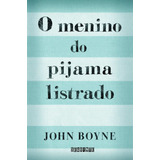 O Menino Do Pijama Listrado, De John Boyne. Editorial Seguinte, Tapa Mole En Português, 2007