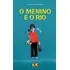 O Menino E O Rio, De Machado, Angelo. Editorial Editora Compor Ltda., Capa Mole Em Português, 1989
