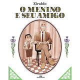 O Menino E Seu Amigo De Pinto Ziraldo Alves Ziraldo Mundo Colorido Editorial Editora Melhoramentos Ltda Tapa Mole En Português 1899