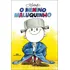 O Menino Maluquinho - Ziraldo Alves Pinto - Editora Melhoramentos