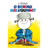 O Menino Maluquinho  De Pinto  Ziraldo Alves  Série Ziraldo Editora Melhoramentos Ltda   Capa Mole Em Português  2008