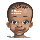 O Menino Marrom De Pinto Ziraldo Alves Ziraldo Mundo Colorido Editorial Editora Melhoramentos Ltda Tapa Dura En Português 2012