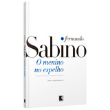 O Menino No Espelho De Fernando Sabino Editora Record Capa Mole Edição 1982 Em Português 2020