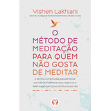 O Metodo De Meditacao