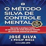 O Método Silva De Controle Mental