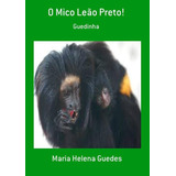 O Mico Leao Preto