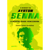 O Mindset De Ayrton