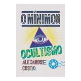 O Minimo Sobre Ocultismo