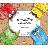 O Monstro Das Cores, De Llenas, Anna. Ciranda Cultural Editora E Distribuidora Ltda., Capa Dura Em Português, 2021