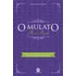 O Mulato ( Aluísio Azevedo )