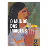 O Mundo Das Imagens