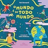 O Mundo é De Todo Mundo