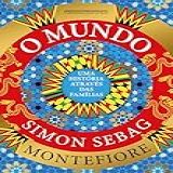 O Mundo Uma História Através Das Famílias