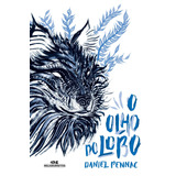 O Olho Do Lobo, De Pennac, Daniel. Série Biblioteca Juvenil Editora Melhoramentos Ltda., Capa Mole Em Português, 2017