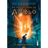O Oráculo Oculto série As Provações De Apolo De Riordan Rick Série As Provações De Apolo 1 Vol 1 Editora Intrínseca Ltda Capa Mole Edição Livro Brochura Em Português 2016
