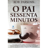 O Pai Sessenta Minutos
