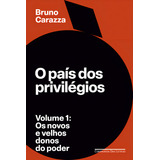 O Pais Dos Privilegios