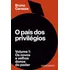 O País Dos Privilégios  Volume 1: Os Novos E Velhos Donos Do Poder, De Bruno Carazza., Vol. 1. Editorial Companhia Das Letras, Capa Mole, Edição 1 Em Português, 2024
